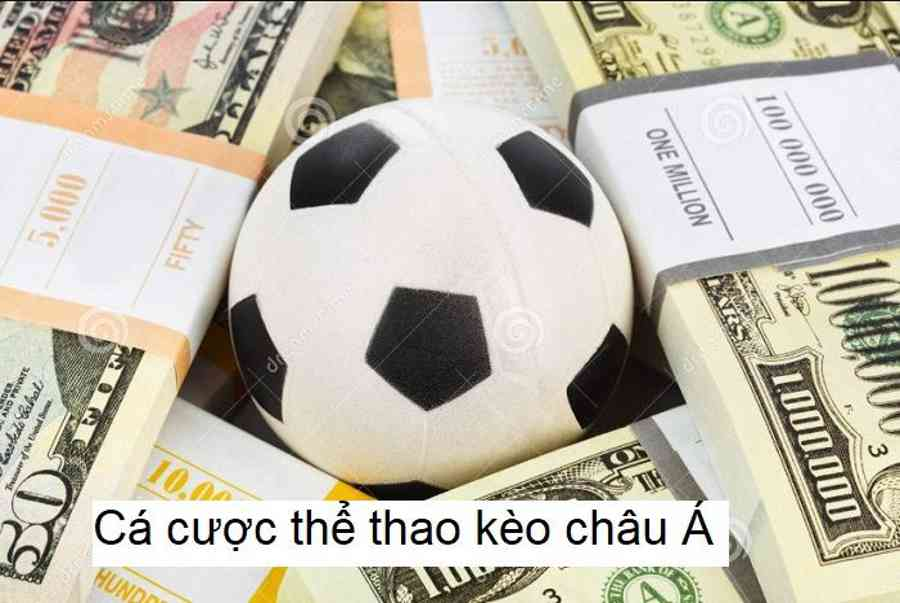 Cá cược thể thao kèo châu á -  từ lâu đã quá quen với mọi người